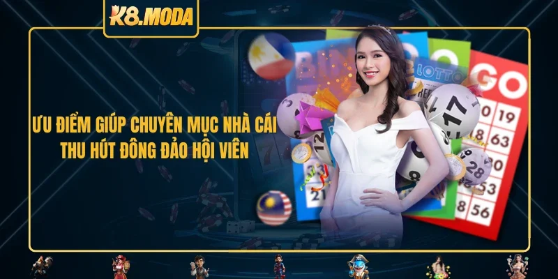 Ưu điểm giúp chuyên mục nhà cái thu hút đông đảo hội viên 